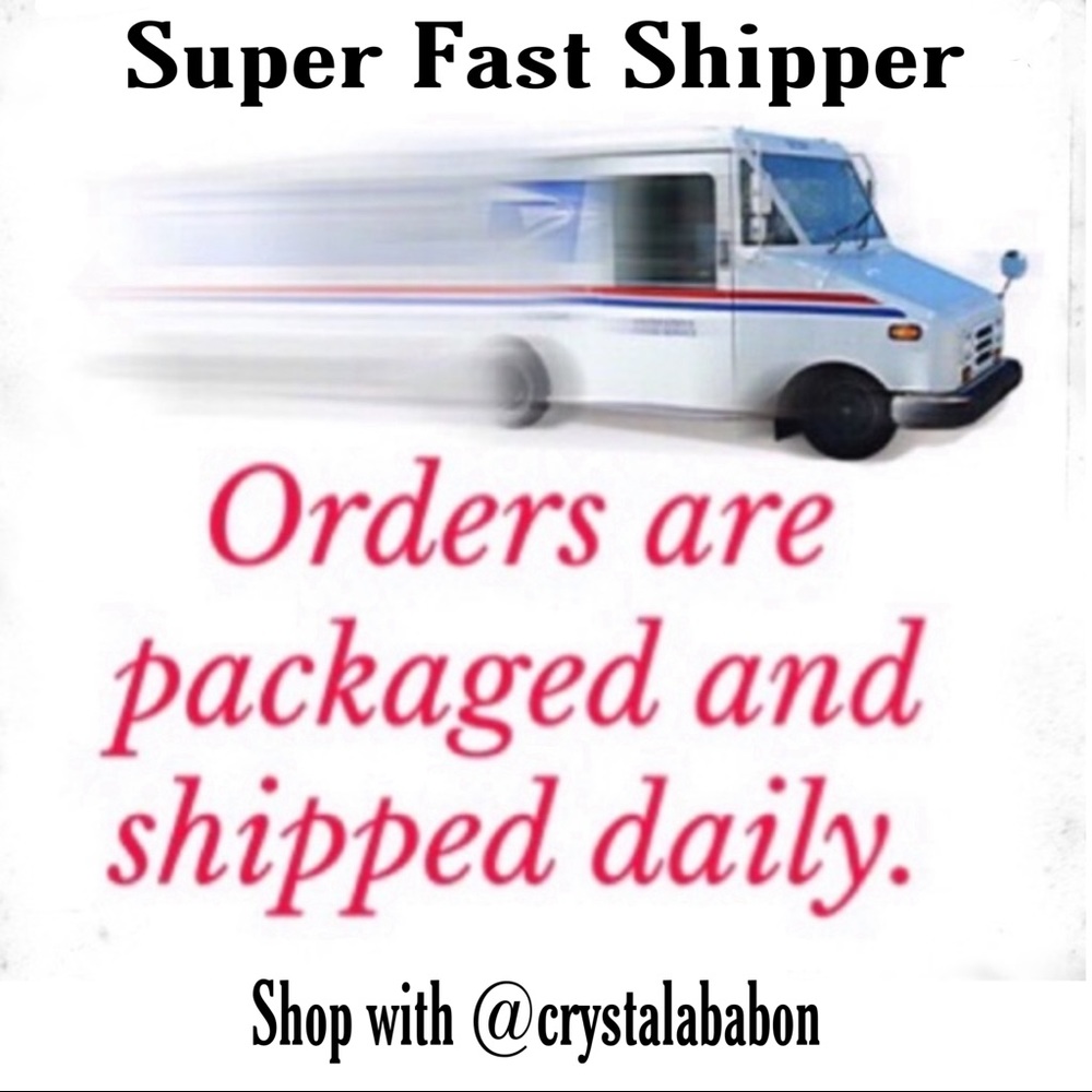 Same day or next day shipping unless it’s Sunday!